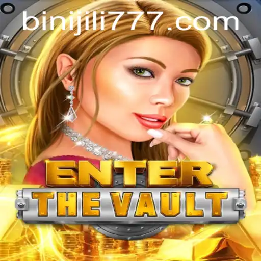 Unlocking Thrills: Dive into 'EntertheVault' with BINIJILI