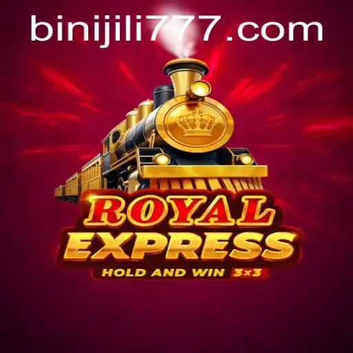 Discover the Excitement of 'RoyalExpress' and the Fascinating World of 'BINIJILI'